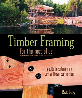 Timber-Framing-for-the-Rest-of-Us